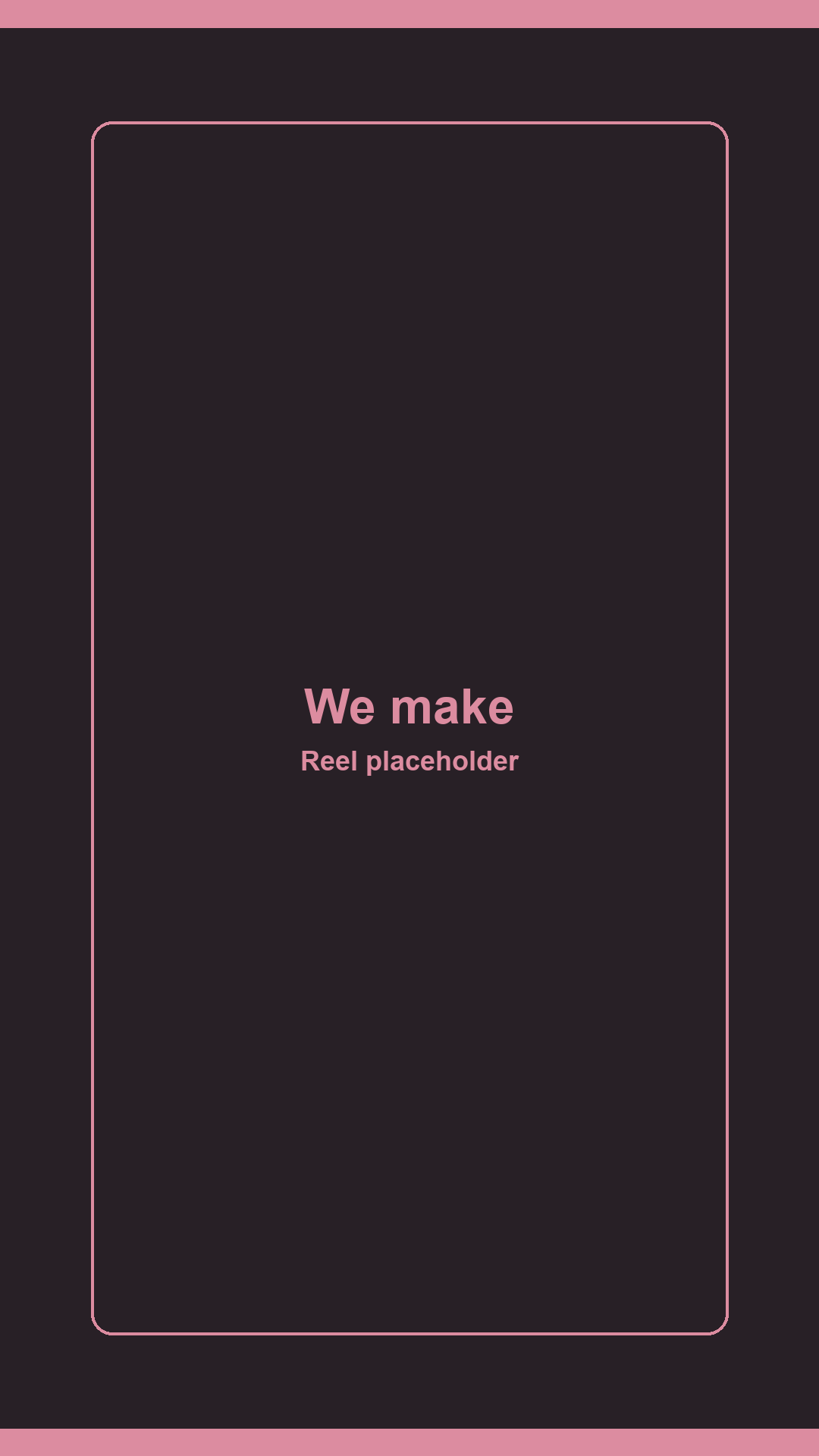 Set — reel placeholder